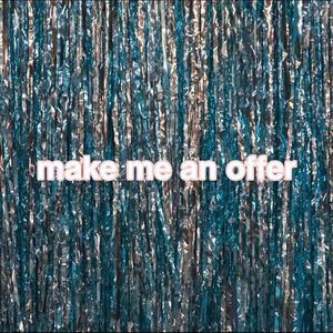 Like what you see? Make me an offer !